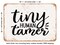 DECORATIVE METAL SIGN - Tiny Human Tamer - 3 - Vintage Rusty Look